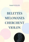 ebook: Belettes melomanes cherchent violon