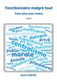 eBook: Fonctionnaire malgré tout