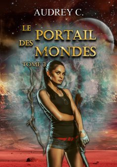 eBook: Le portail des mondes Tome 3