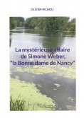 ebook: La mystérieuse affaire de Simone Weber, "la Bonne dame de Nancy"
