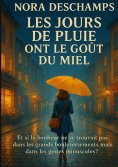 eBook: Les jours de pluie ont le goût du miel