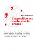 eBook: L'apposition est morte, vive la phrase