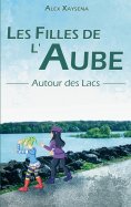 eBook: Les Filles de l'Aube - Autour des Lacs