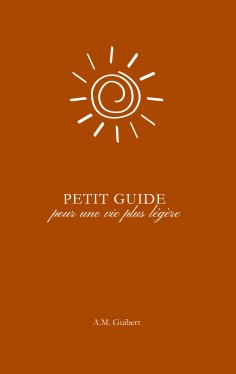 eBook: Petit guide pour une vie plus légère