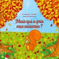 eBook: Mais qui a pris mes noisettes ?