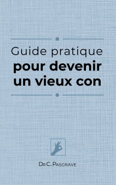 ebook: Les guides pratiques du Dr C. Pasgrave