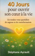 ebook: 40 jours pour ouvrir son coeur à la vie