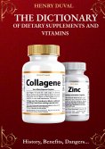 ebook: The Dictionary of Dietary Supplements and Vitamins