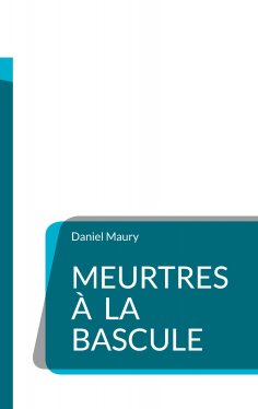 ebook: Meurtres à la Bascule