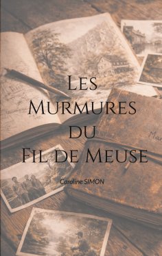 ebook: Les Murmures du Fil de Meuse