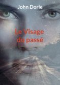 ebook: Le Visage du passé