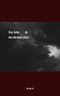 eBook: Une Aube de nos derniers jours