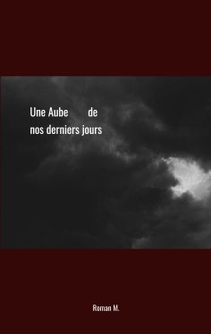 eBook: Une Aube de nos derniers jours