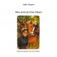 eBook: Mes amis du Clos Yakari