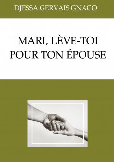 eBook: Mari, lève-toi pour ton épouse
