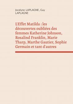 ebook: L'Effet Matilda : les découvertes oubliées des femmes Katherine Johnson, Rosalind Franklin, Marie Th