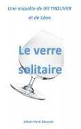 eBook: Le verre solitaire