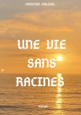 eBook: Une vie sans racines