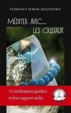 ebook: Méditer avec... les cristaux