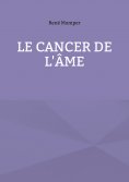 eBook: Le cancer de l'âme