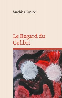 ebook: Le Regard du Colibri