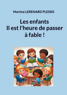 eBook: Les enfants il est l'heure de passer à fable !