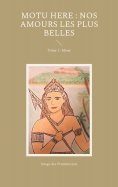 eBook: Motu Here : Nos amours les plus belles