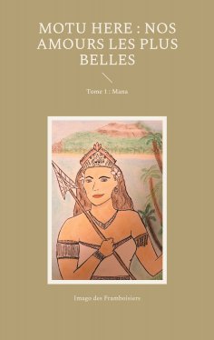 eBook: Motu Here : Nos amours les plus belles