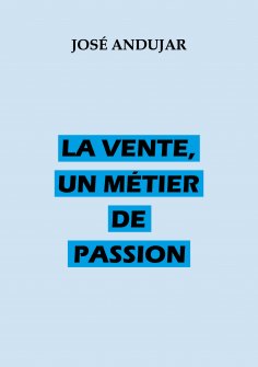 ebook: La vente, un métier de passion
