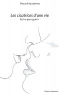 ebook: Les cicatrices d'une vie