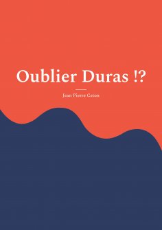 ebook: Oublier Duras !?