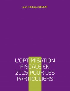 ebook: L'optimisation fiscale en 2025 pour les particuliers
