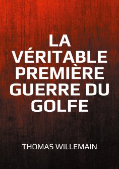 eBook: La véritable première guerre du Golfe