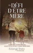 ebook: Le défi d'être mère