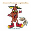 eBook: Monsieur Cacao est en plein chaos