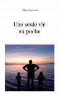 eBook: Une seule vie en poche