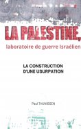 ebook: la Palestine, laboratoire de guerre israélien