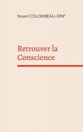 ebook: Retrouver la Conscience