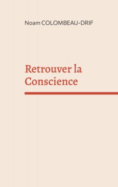 ebook: Retrouver la Conscience