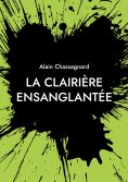 eBook: La Clairière Ensanglantée