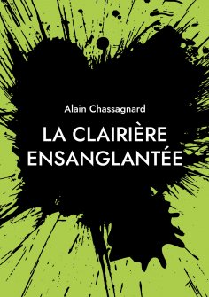 eBook: La Clairière Ensanglantée