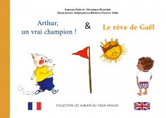 ebook: Arthur, un vrai champion ! & Le Rêve de Gaël