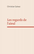 eBook: Les regards de l'aïeul