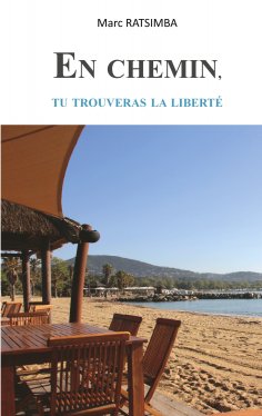 ebook: En chemin, tu trouveras la liberté