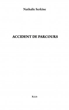 eBook: Accident de parcours