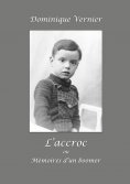 eBook: L'Accroc ou Mémoires d'un boomer