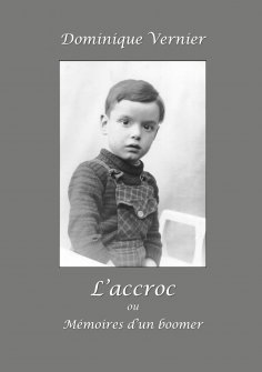 eBook: L'Accroc ou Mémoires d'un boomer