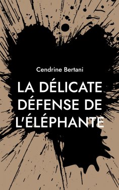 eBook: La délicate défense de l'éléphante