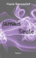 eBook: Jamais Seule