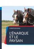 ebook: L'énarque et le paysan